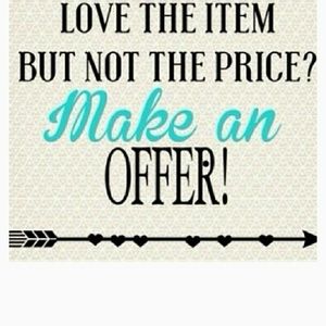 Offers are Welcome!